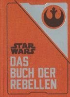 Daniel Wallace - Star Wars: Das Buch der Rebellen, Inbunden