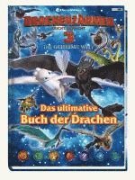 bokomslag Drachenzähmen leicht gemacht 3: Die geheime Welt: Das ultimative Buch der Drachen