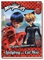 bokomslag Miraculous: Die größten Abenteuer von Ladybug und Cat Noir