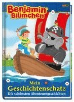 bokomslag Benjamin Blümchen: Mein Geschichtenschatz: Die schönsten Abenteuergeschichten