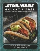 bokomslag Star Wars: Galaxy's Edge - das offizielle Kochbuch des Black Spire-Außenposten