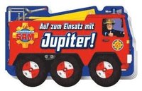 bokomslag Feuerwehrmann Sam: Auf zum Einsatz mit Jupiter!