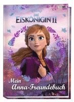 bokomslag Disney Die Eiskönigin 2: Mein Anna-Freundebuch