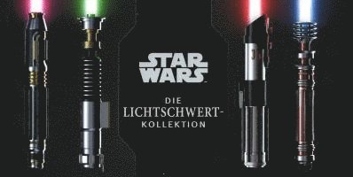 Daniel Wallace, Lukasz Liszko, Ryan Valle - Star Wars: Die Lichtschwert-Kollektion, Inbunden