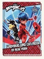 bokomslag Miraculous: Ladybug und Cat Noir in New York