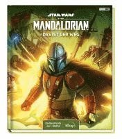 Jon Favreau - Star Wars The Mandalorian: Das ist der Weg - Die Geschichte der 1. Staffel, Inbunden