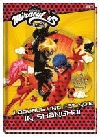 bokomslag Miraculous: Ladybug und Cat Noir in Shanghai