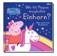 bokomslag Peppa Pig: Wo ist Peppas magisches Einhorn?