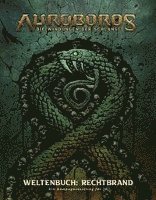 Auroboros: Die Windungen der Schlange - Weltenbuch: Rechtbrand (Ein Kampagnensetting für 5 E) 1