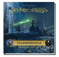 bokomslag Aus den Filmen zu Harry Potter und Phantastische Tierwesen: Zaubererduelle - Das Handbuch zu den Filmen