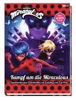 bokomslag Miraculous: Kampf um die Miraculous - Spannende neue Geschichten mit Ladybug und Cat Noir