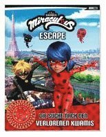 bokomslag Miraculous: ESCAPE - Die Suche nach den verlorenen Kwamis