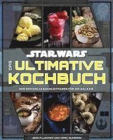 Jenn Fujikawa, Marc Sumerak - Star Wars: Das ultimative Kochbuch, Inbunden
