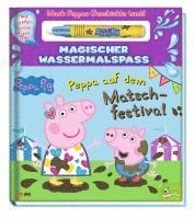 bokomslag Peppa Pig: Peppa auf dem Matschfestival - Magischer Wassermalspaß