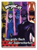 bokomslag Miraculous: Das große Buch der Superschurken