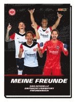 bokomslag Eintracht Frankfurt: Meine Freunde - Das offizielle Eintracht Frankfurt Freundebuch