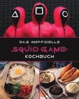 bokomslag Das inoffizielle Squid Game Kochbuch