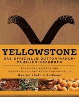 bokomslag Yellowstone - Das offizielle Dutton-Ranch-Familien-Kochbuch