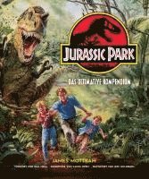 James Mottram - Jurassic Park: Das ultimative Kompendium, Inbunden