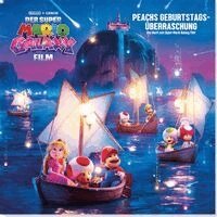 Benjamin Harper, Nintendo - Der Super Mario Galaxy Film: Peachs Geburtstagsüberaschung, Inbunden