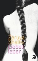 Zeruya Shalev - Liebesleben, Häftad