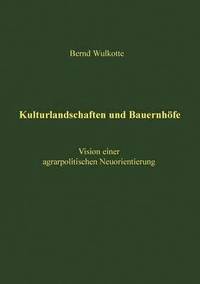 bokomslag Kulturlandschaften und Bauernhoefe