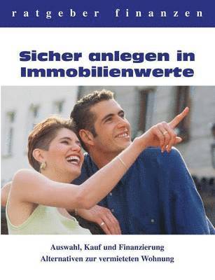 bokomslag Sicher anlegen in Immobilienwerte