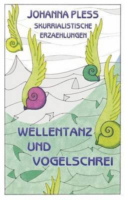 Wellentanz und Vogelschrei 1