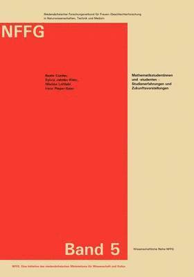 Beate Curdes, Sylvia Jahnke-Klein, Wiebke Lohfeld - Mathematikstudentinnen und -studenten - Studienerfahrungen und Zukunftsvorstellungen, Häftad