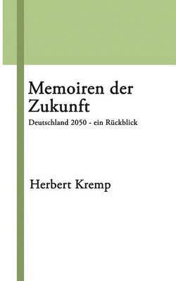 Memoiren der Zukunft 1