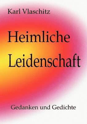 Heimliche Leidenschaft 1