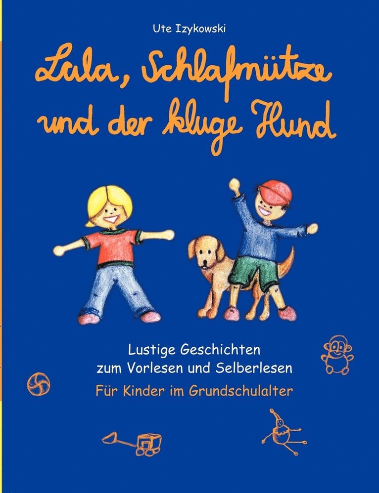 Lala, Schlafmtze und der kluge Hund 1