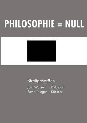 bokomslag Philosophie = Null