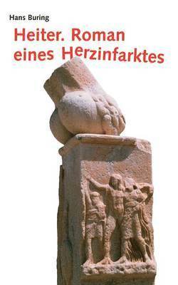 bokomslag Heiter. Roman eines Herzinfarktes