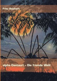 bokomslag alpha Centauri - Die fremde Welt