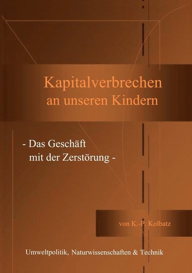 bokomslag Kapitalverbrechen an unseren Kindern