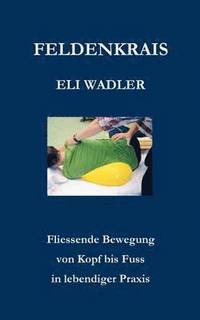 bokomslag Feldenkrais Eli Wadler