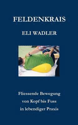 Feldenkrais Eli Wadler 1