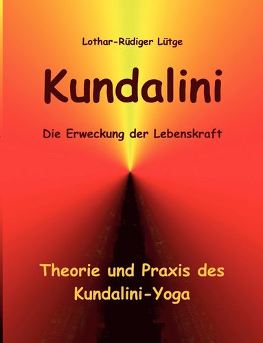 bokomslag Kundalini - Die Erweckung der Lebenskraft