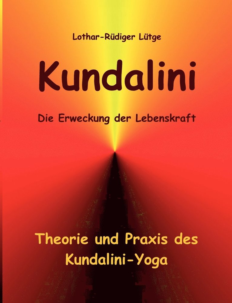 Kundalini - Die Erweckung der Lebenskraft 1