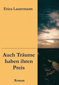 bokomslag Auch Träume haben ihren Preis