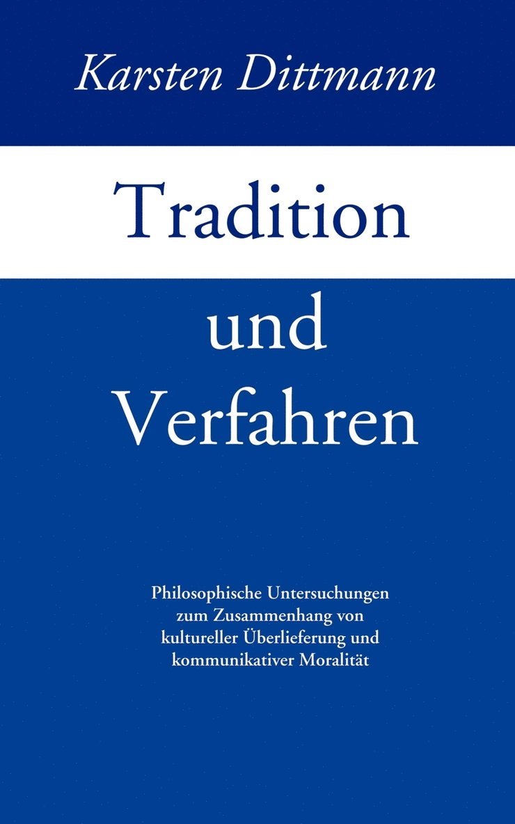 Karsten Dittmann - Tradition und Verfahren, Häftad