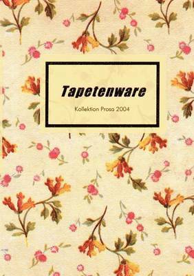 Tapetenware 1