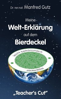 bokomslag Meine Welt-Erklrung auf dem Bierdeckel