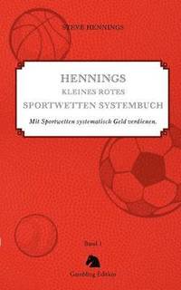 bokomslag Hennings kleines rotes Sportwetten Systembuch