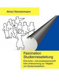 bokomslag Faszination Studienreiseleitung