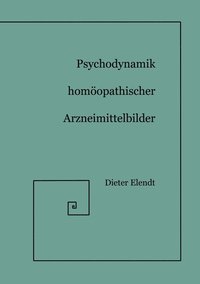 bokomslag Psychodynamik Homopathischer Arzneimittelbilder