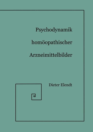 bokomslag Psychodynamik Homopathischer Arzneimittelbilder