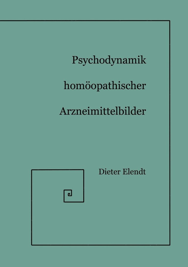 Dieter Elendt - Psychodynamik Homöopathischer Arzneimittelbilder, Häftad