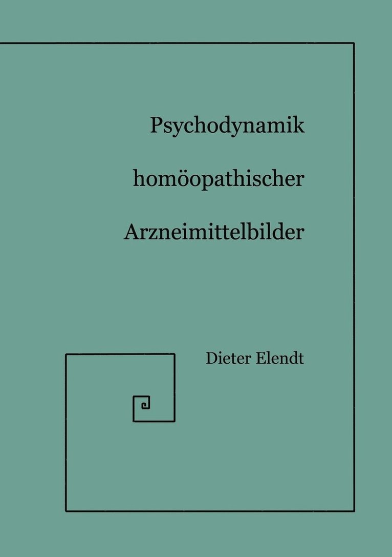 Psychodynamik Homoeopathischer Arzneimittelbilder 1